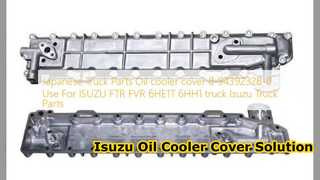 Isuzu FTR FVR Ölkühlerabdeckung 8943923280 Ersatz